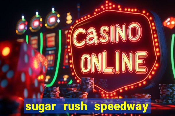 sugar rush speedway download android